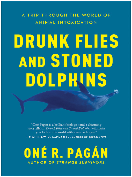 Nimiön Drunk Flies and Stoned Dolphins lisätiedot, tekijä One R. Pagan - Saatavilla